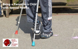 Being a Parent to a Child with Special Needs