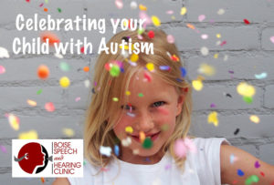 Celebrating your Child with Autism